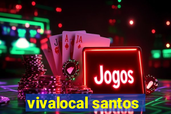 vivalocal santos